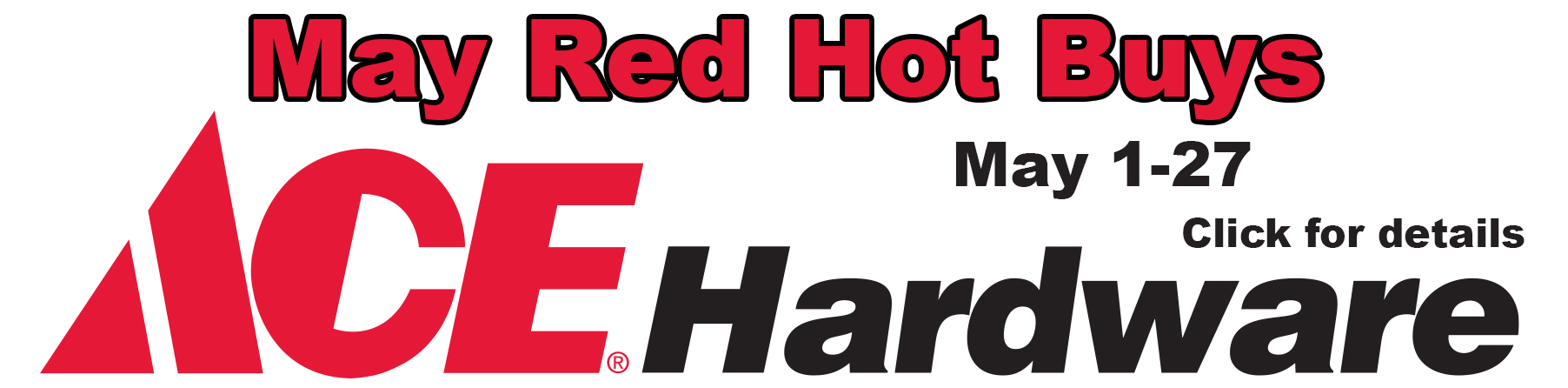 Poulsen Ace Hardware May Red Hot Buys