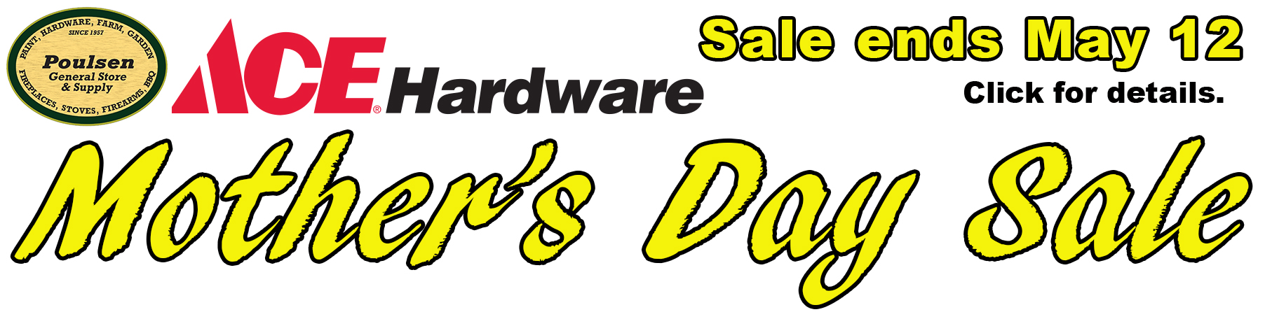 Poulsen Ace Hardware Mother's Day Sale